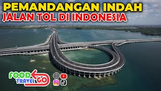 Mengemudi di Surga: Jalan Tol Indonesia dengan Pemandangan Paling Fotogenik - FoodTravel