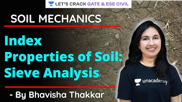 Index Properties of Soil: Sieve Analysis | Soil Mechanics | GATE/ESE 2021 Exam | Bhavisha Thakkar