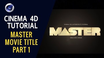 Master Movie Title - Cinema 4D Tutorial (Part 1)