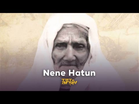 Nene Hatun | TRT Arşiv