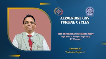 Lecture 23 : Turbofan Engine - I