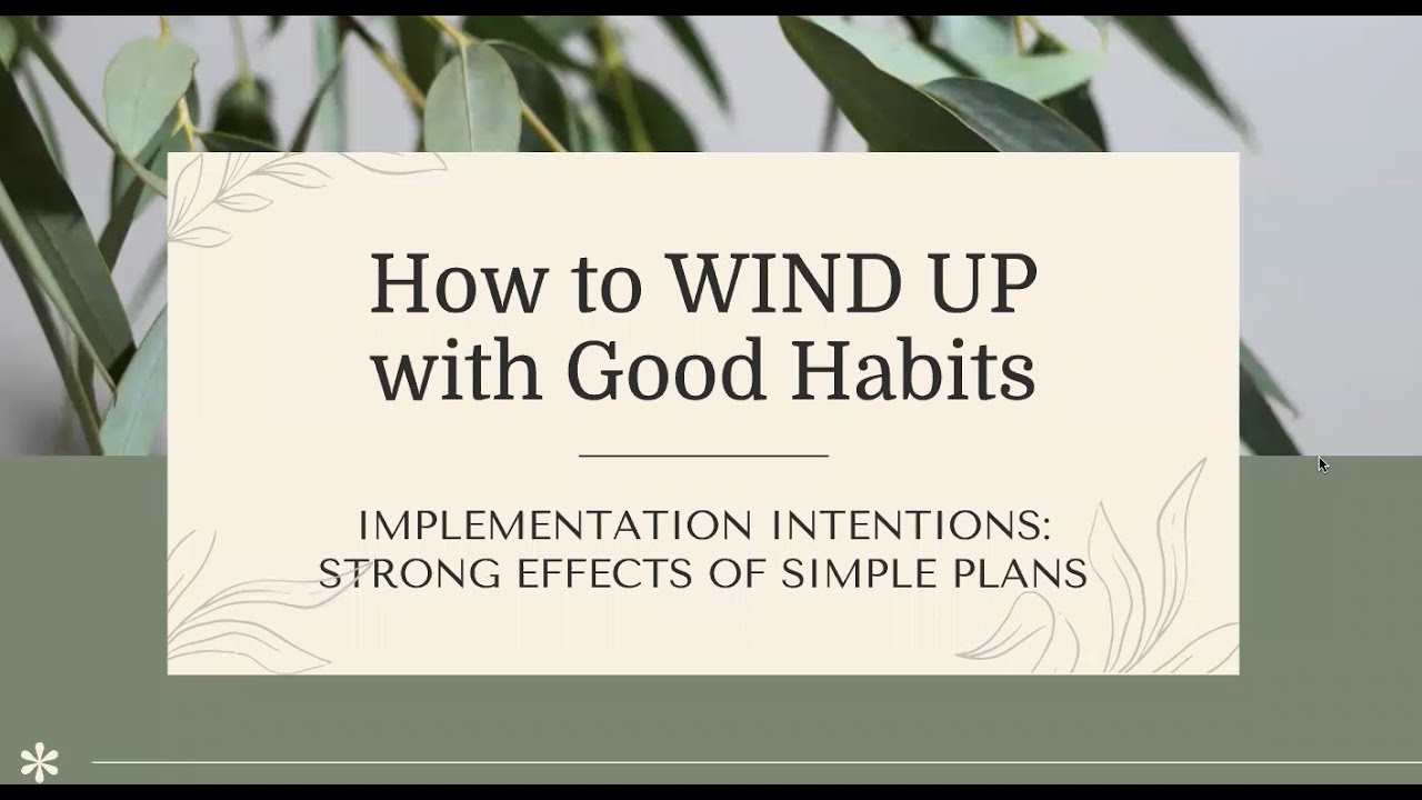 How to wind up with good habits implementation intentions strong