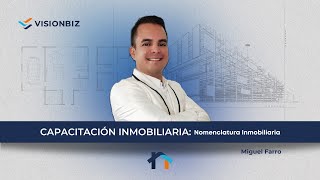 Real Vision: Nomenclatura Inmobiliaria con Miguel Farro