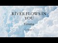 River flows in you yiruma 1 hour loop