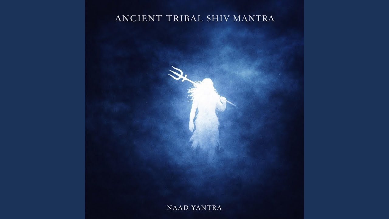 Ancient Tribal Shiv Mantra