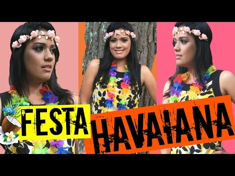 Festa Havaiana: Make, Look, Cabelo | Diário do Amor