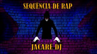 SEQUÊNCIA DE RAP SEM VINHETA PARTE 2