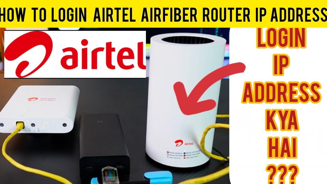 How to login Airtel Airfiber router via ip address ?? - YouTube
