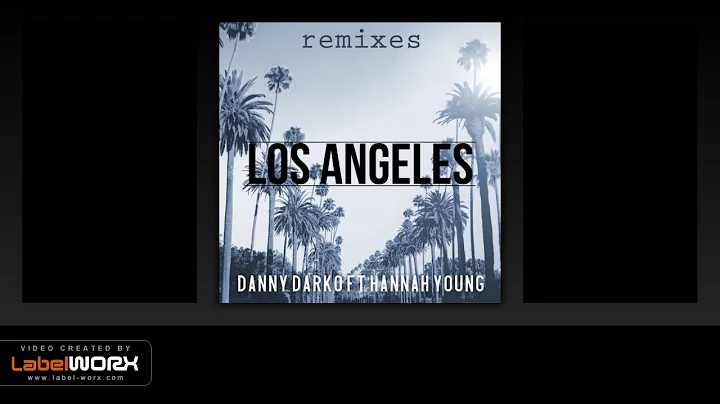 Danny Darko ft Hannah Young - Los Angeles (Dj Ashe...