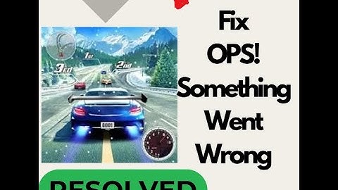 Fix Street Racing 3D "Oops Something Went Wrong" Problem in Android | Easy Solution!