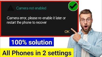 camera error please re-enable it later or restart the phone to recover infinix | 100% Fix 📸 | 2025 