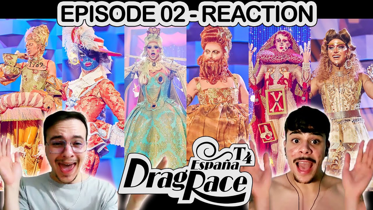 Drag Race España - Season 04 - Episode 02 - BRAZIL REACTION