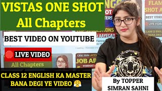 Vistas class 12 one shot|Vistas all chapter class 12 one shot