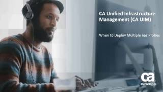 CA UIM When to Deploy Multiple nas Probes
