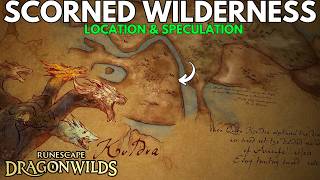 RuneScape Dragon Wilds: Scorned Wilderness Location