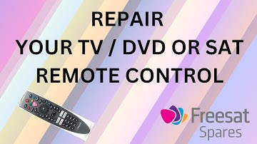 HOW TO REPAIR ALMOST ANY REMOTE CONTROL - SATELLITE TV DVD OR OTHERS - Freesat Spares