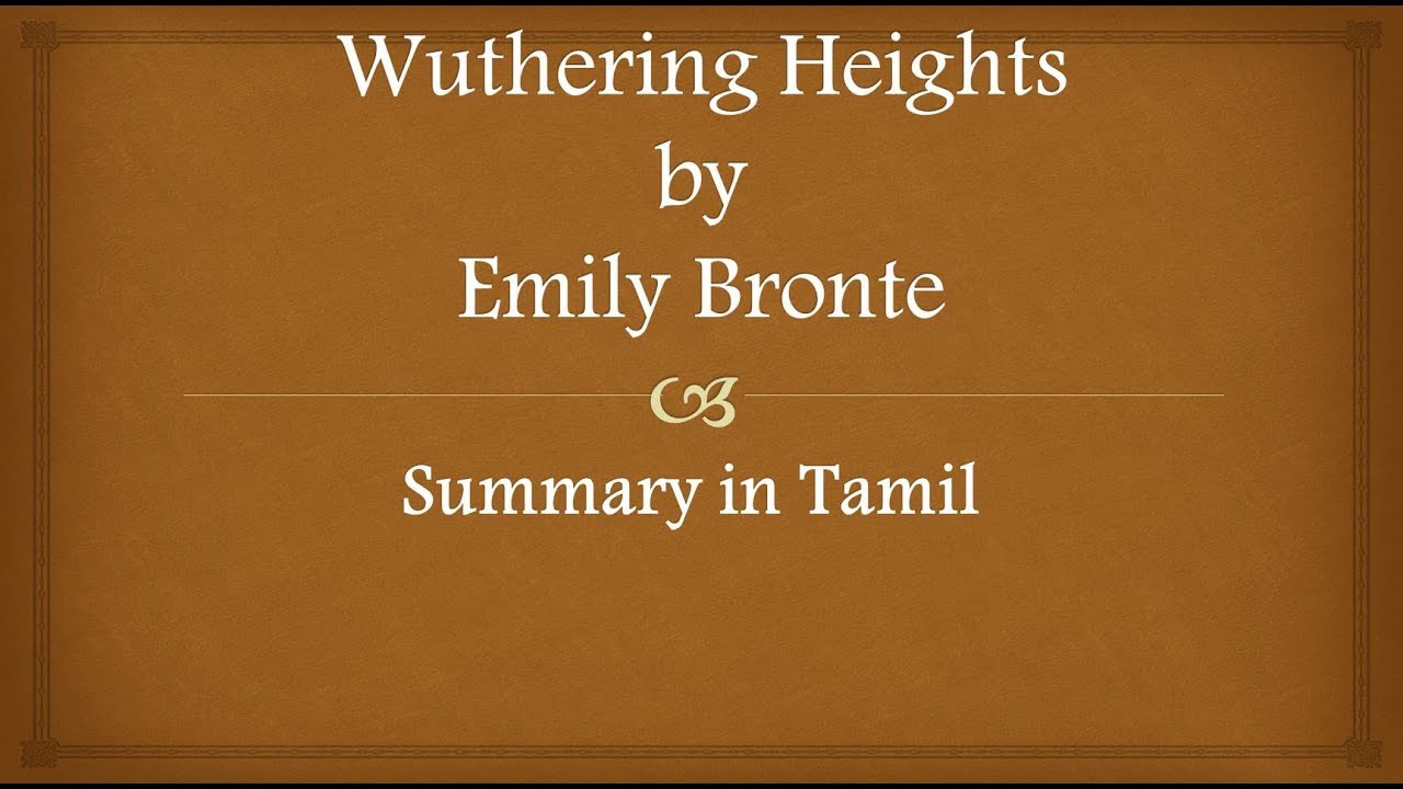 Wuthering Heights by Emily Bronte Summary in Tamil - YouTube