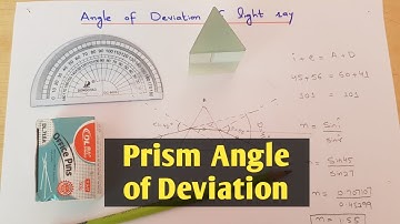 Experiment to find Angle of Deviation and refractive index of Prism in Urdu/Hindi