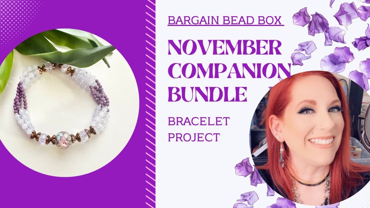 Bracelet Project featuring - November Bargain Bead Box Companion Bundle
