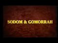 SODOM & GOMORRAH (Full Movie)