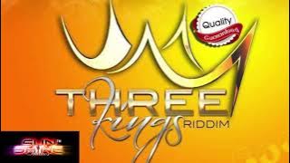 3Kings Riddim mix produced by Sunshine Family Studio