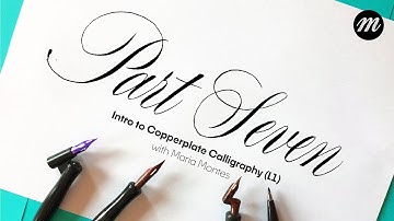 Intro to Copperplate Calligraphy for Beginners (Part 7)