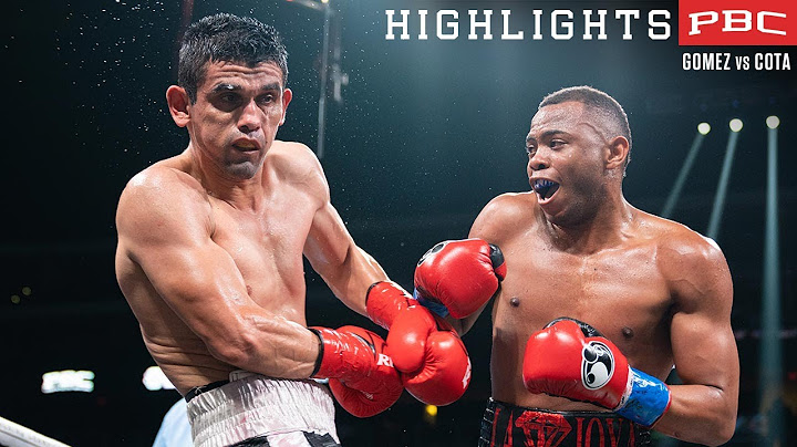 Gomez vs Cota HIGHLIGHTS: May 21, 2022 | PBC on Showtime