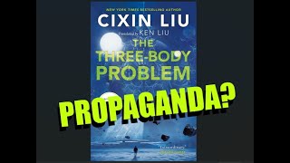 Three-Body Problem or Three-Body Propaganda?