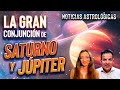 La Gran Conjunción de Saturno y Júpiter 2020 - Noticias Astrológicas