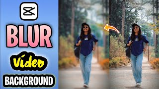 How To Blur Video Background In Mobile 🔥 New Trick 😈 CapCut Video Editor