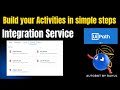 Integration Service | Connector and activities generated |Simple to build the connector & activities