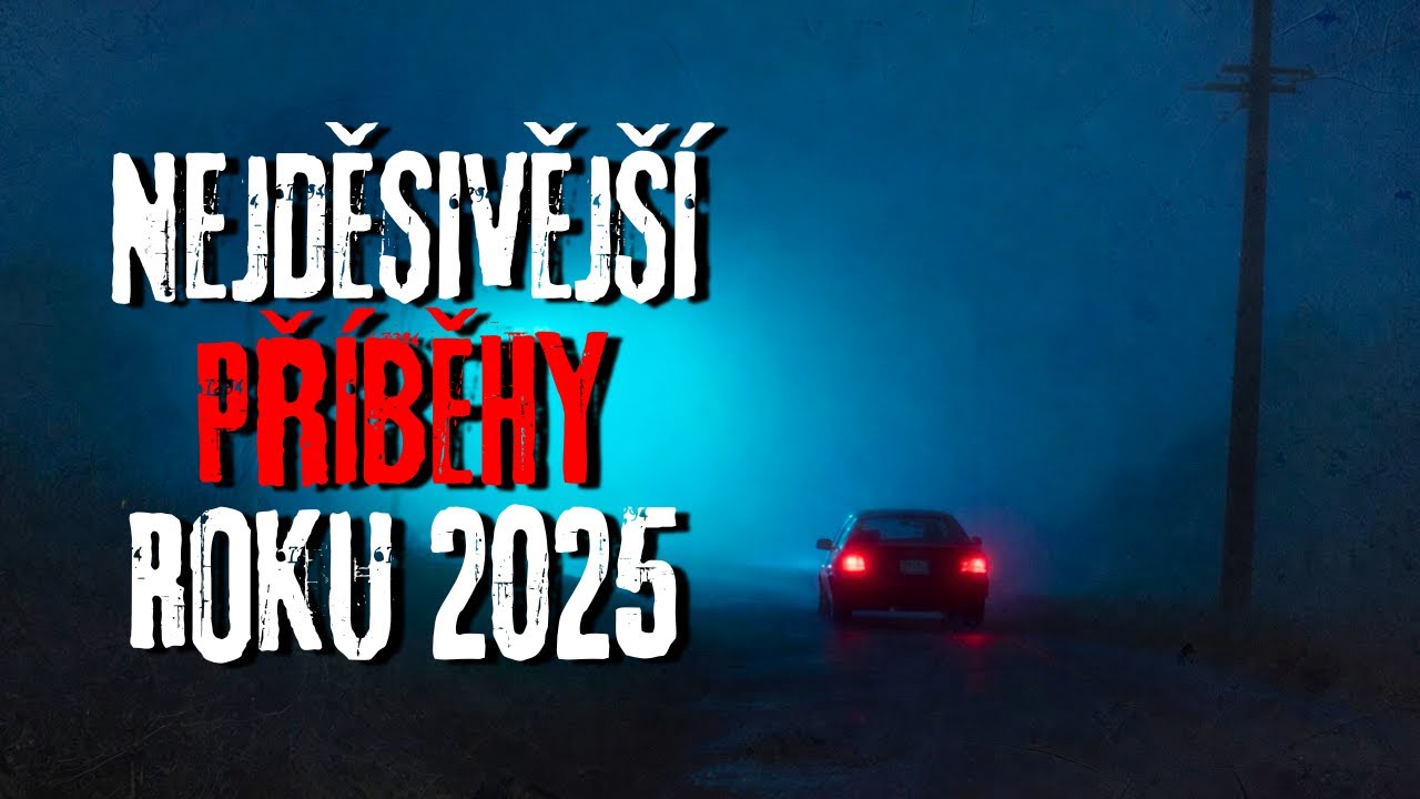 7 Skutečných Nejděsivějších Příběhů Roku 2025