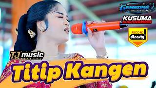 Titip Kangen - Sinta Narulita - Kusuma Ft Gembong production