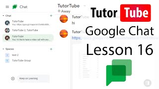 Google Chat Tutorial - Lesson 16 - Leaving Conversation