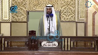 صلاة العيد مع الشيخ “محمد ضاوي العصيمي” بعنوان (ولَعَلَّكُمْ تَشْكُرُونَ) عبر تلفزيون الكويت