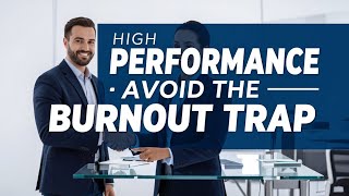 How to Avoid Burnout and Sustain High Performance in 2026