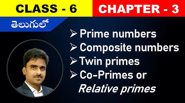 Maths basics in telugu || 6th class maths chapter 3 || Prime numbers || Composite numbers