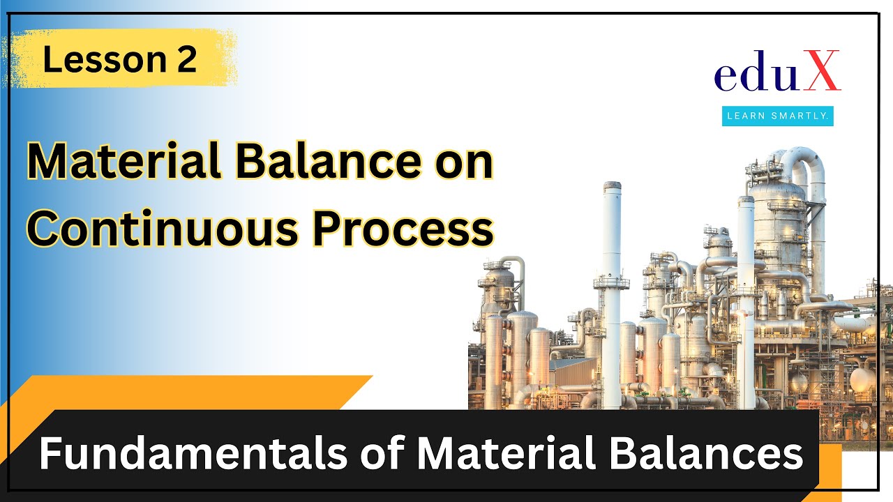 Learn Continuous Process Material Balances in 10 Minutes | Lesson 2