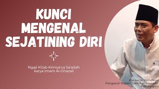 Kimiyaus Saadah - 1 Kunci Mengenal Sejatining Diri