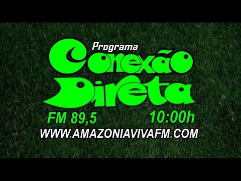 PROGRAMA CONEXÃO DIRETA - WALDEMAR JR