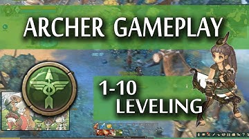 Tree of Savior - Archer Gameplay ( Lv. 1 - 10 )