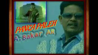 Abu Bakar AR - TERBARU PANCA PALEH (Lagu Aceh)