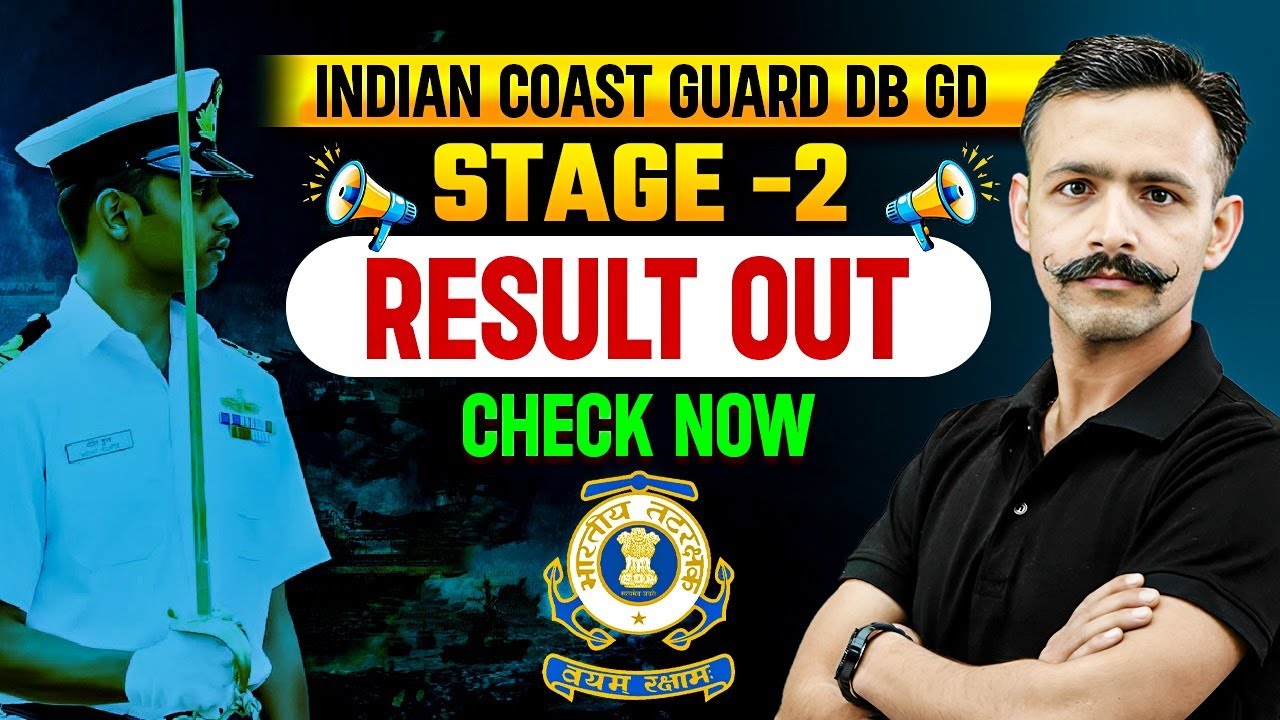 Indian Coast Guard DB/GD Stage 2 Result 2025 Out ✅ | How to Check Coast Guard Result