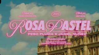 Peso Pluma, Jasiel Nuñez - Rosa Pastel