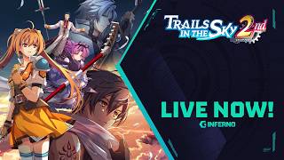 🔴 LIVE - Trails in the Sky 2nd Chapter Playthrough - Day 3 (Finale)