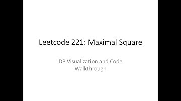 Leetcode 221 Maximal Square Tutorial