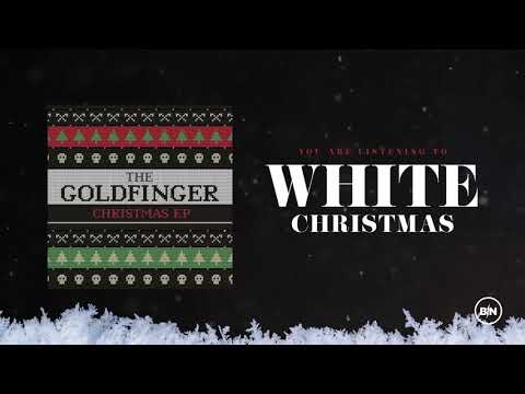 Putar White Christmas - Goldfinger