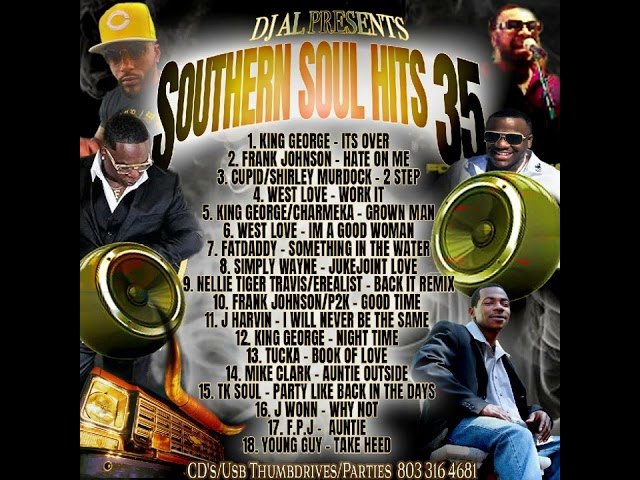 southern soul hits 35 dj al class=