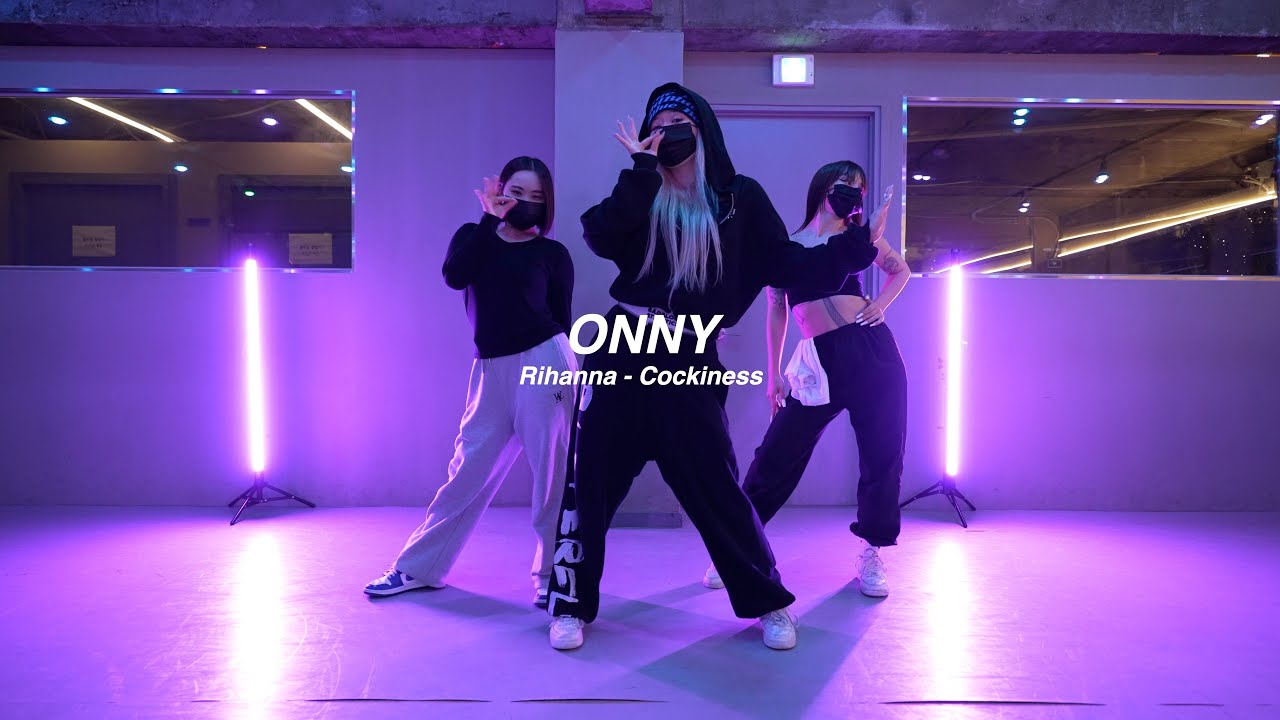 I Rihanna - Cockiness l ONNY l Choreography l PlayTheUrban - YouTube