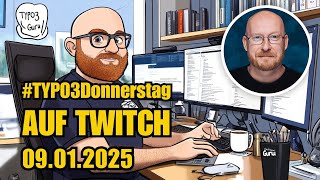 TYPO3 Donnerstag 09.01.25: Extensions testen:deepltranslate_core,file_dashboard,deployer_information
